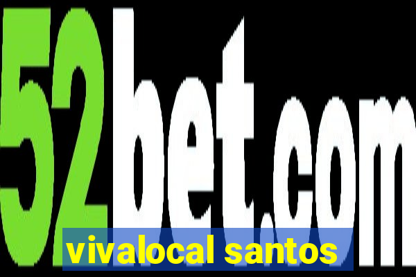 vivalocal santos